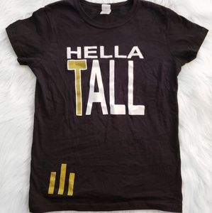 "Hella Tall" Black T shirt Size Med
